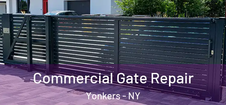 Commercial Gate Repair Yonkers - NY
