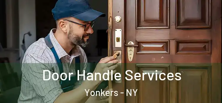 Door Handle Services Yonkers - NY