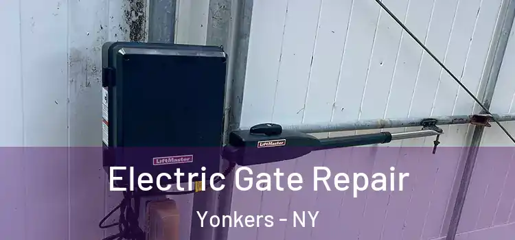 Electric Gate Repair Yonkers - NY