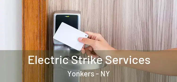Electric Strike Services Yonkers - NY
