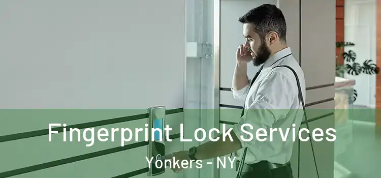 Fingerprint Lock Services Yonkers - NY