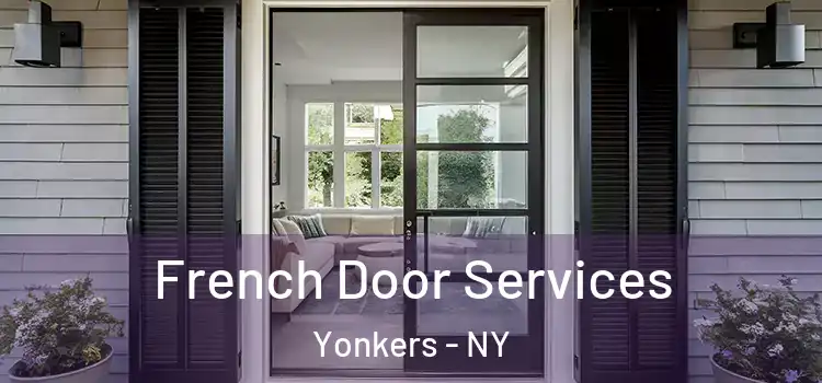 French Door Services Yonkers - NY