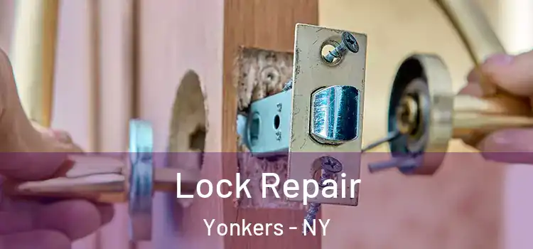 Lock Repair Yonkers - NY