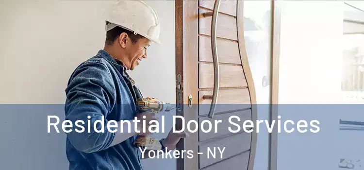 Residential Door Services Yonkers - NY