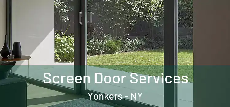 Screen Door Services Yonkers - NY