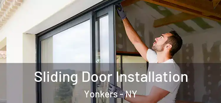 Sliding Door Installation Yonkers - NY