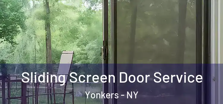 Sliding Screen Door Service Yonkers - NY