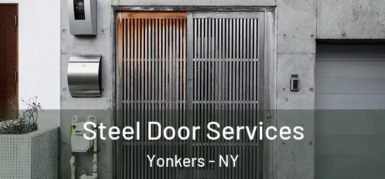 Steel Door Services Yonkers - NY